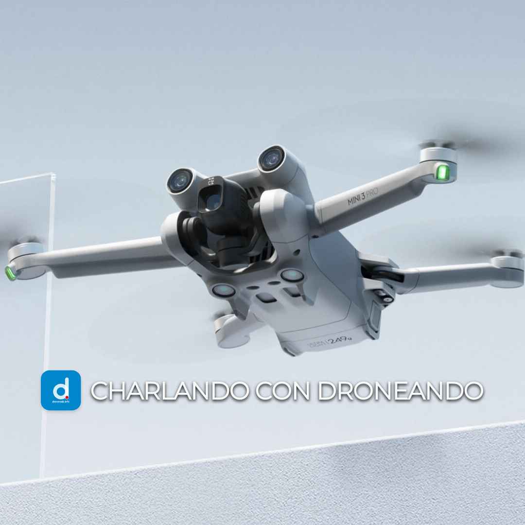 Droneando 🚁  charlando sobre drones